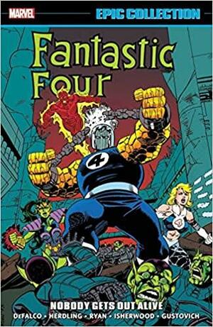 Fantastic Four Epic Collection, Vol. 23: Nobody Gets Out Alive by Paul Ryan, Mike Lackey, Tom DeFalco, Mike Gustovich, Geof Isherwod, Mark Gruenwald