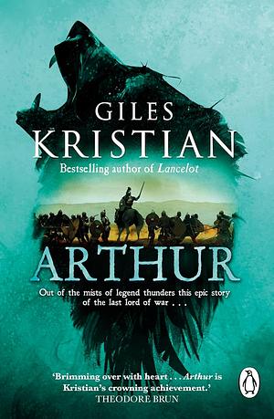 Arthur by Giles Kristian
