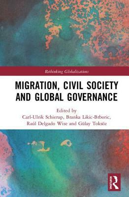 Migration, Civil Society and Global Governance by 
