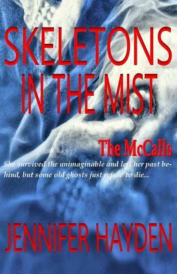 Skeletons in the Mist by Jennifer Hayden