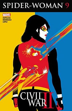 Spider-Woman (2015-2017) #9 by Dennis Hopeless, Javier Rodriguez