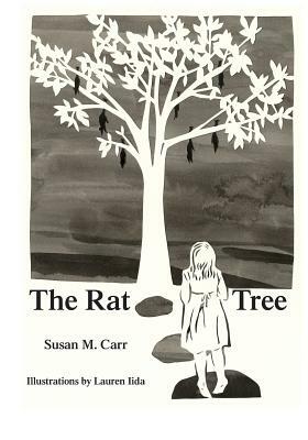 The Rat Tree by Susan M. Carr