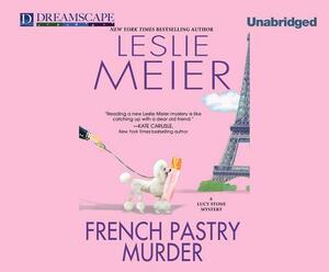 French Pastry Murder by Leslie Meier