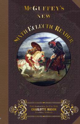 McGuffey's New Sixth Eclectic Reader by William Holmes McGuffey