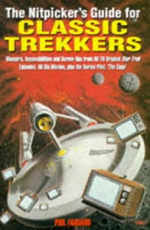The Nitpicker's Guide for Classic Trekkers by Phil Farrand