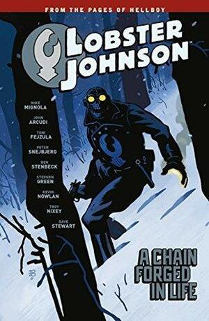 Lobster Johnson Volume 6: A Chain Forged in Life by Mike Mignola