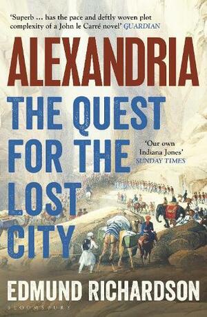 Alexandria: The Quest for the Lost City by Edmund Richardson