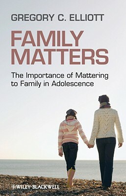 Family Matters by Gregory C. Elliott