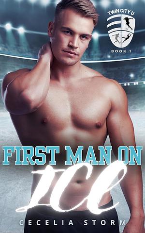 First Man On Ice by Cecelia Storm