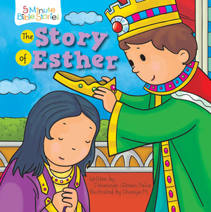 The Story of Esther by Johannah Gilman Paiva