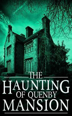 The Haunting of Quenby Mansion by J. S. Donovan