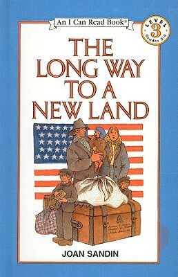 The Long Way to a New Land by Joan Sandin