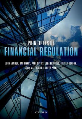 Principles of Financial Regulation by John Armour, Paul Davies, Dan Awrey