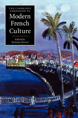 The Cambridge Companion to Modern French Culture by 