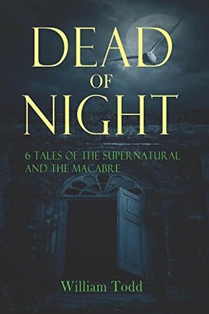 Dead of Night by William Todd