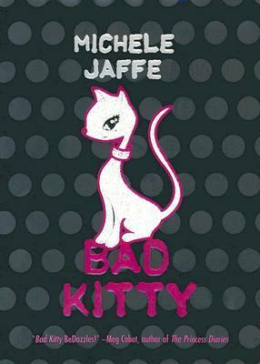 Bad Kitty by Michele Jaffe