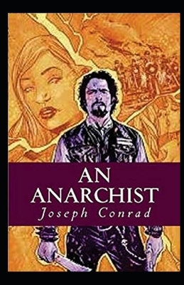 An Anarchist Illustrated by Joseph Conrad