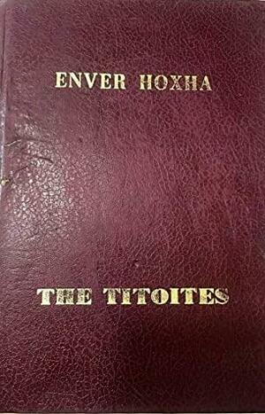 The Titoites by Enver Hoxha