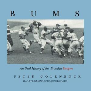 Bums: An Oral History of the Brooklyn Dodgers by Peter Golenbock