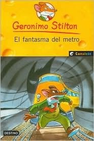 El Fantasma del Metro by Geronimo Stilton
