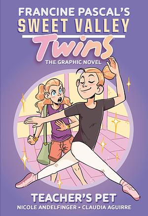 Sweet Valley Twins: Teacher's Pet by Francine Pascal, Nicole Andelfinger, Nicole Andelfinger