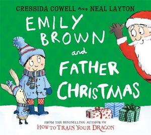 Emily Brown and Father Christmas by Cressida Cowell