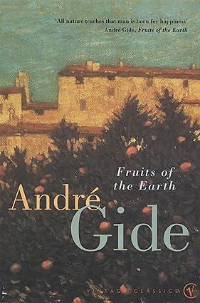 Fruits of the Earth by André Gide