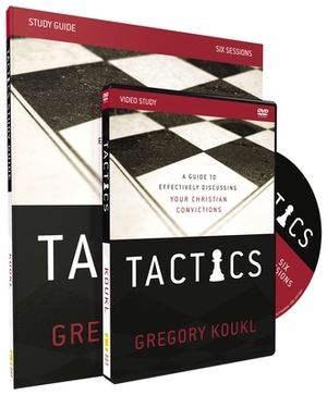 Tactics Study Guide with DVD: A Guide to Effectively Discussing Your Christian Convictions [With DVD] by Gregory Koukl