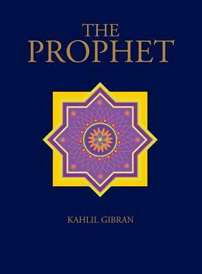 The Prophet by Kahlil Gibran