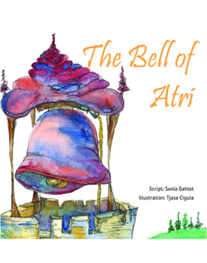 The Bell of Atri: Story Book by Gautam Mehta