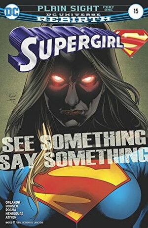 Supergirl #15 by Steve Orlando, Michael Atiyeh, Daniel Henriques, Jody Houser, Robson Rocha