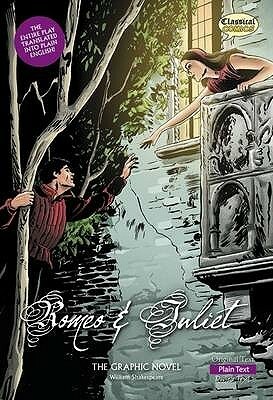 Romeo and Juliet: The Graphic Novel: Plain Text by Will Volley, John F. McDonald, Clive Bryant, William Shakespeare