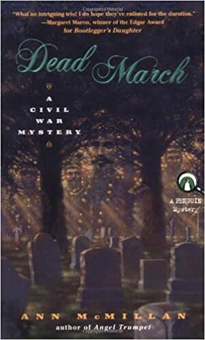 Dead March: A Civil War Mystery by Ann McMillan