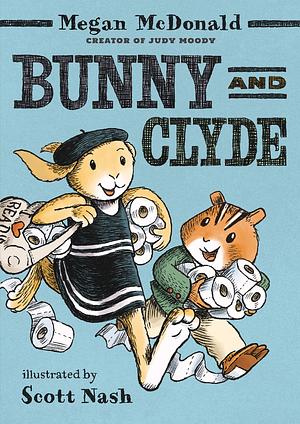 Bunny and Clyde by Megan McDonald