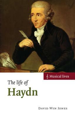 The Life of Haydn by David Wyn Jones