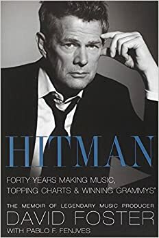 HITMAN - Memoar Seorang Produser Musik Legendaris by David Foster