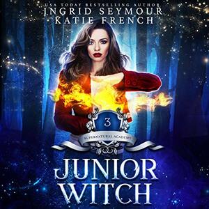 Junior Witch by Katie French, Ingrid Seymour