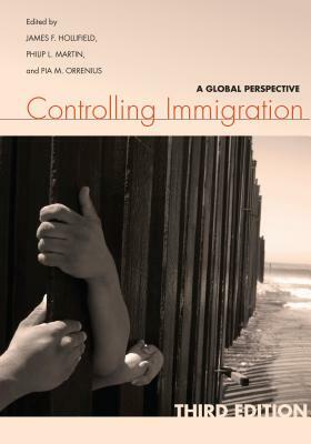 Controlling Immigration: A Global Perspective by 