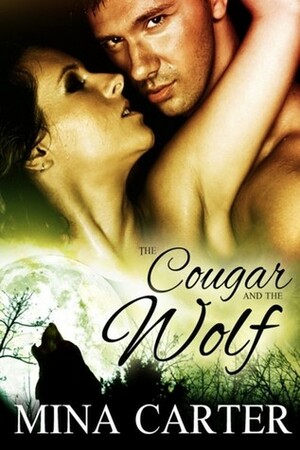 The Cougar and the Wolf by Mina Carter