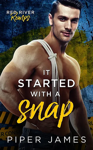 It Started with a Snap by Piper James