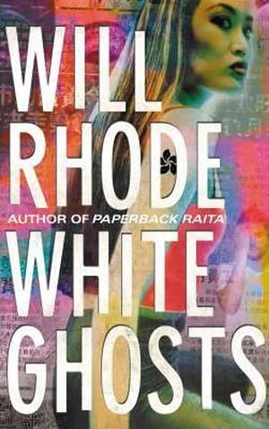 White Ghosts by Will Rhode