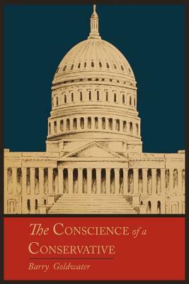 The Conscience of a Conservative by Barry Goldwater