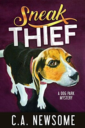 Sneak Thief by C.A. Newsome