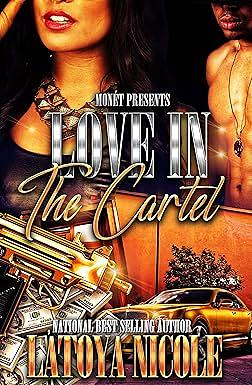 Love in the Cartel by Latoya Nicole