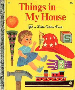 Things in My House by Joe Kaufman, Joe Kaufman