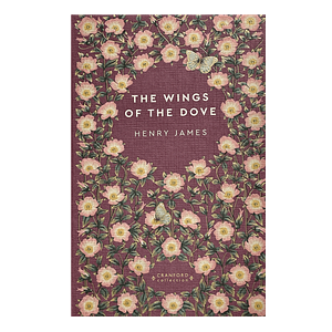 The Wings of the Dove by Henry James