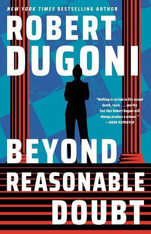 Beyond Reasonable Doubt by Robert Dugoni