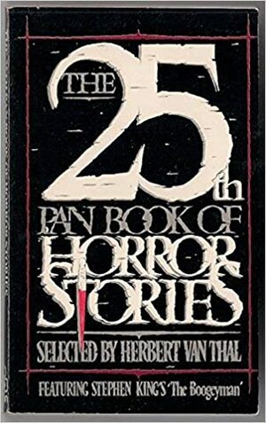 The 25th Pan Book of Horror Stories by J.I. Crown, Alan W. Lear, Christina Kiplinger, Stephen King, Alan Ryan, Norman P. Kaufman, Curt Pater, Barbara-Jane Crossley, Terry Jeeves, Herbert van Thal, Carl Schiffman, Ian C. Strachan