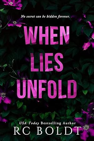 When Lies Unfold by R.C. Boldt