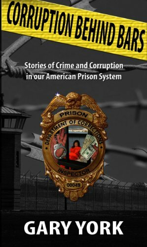 CORRUPTION BEHIND BARS by Gary York